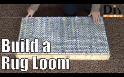How to Build a Rug Weaving Loom