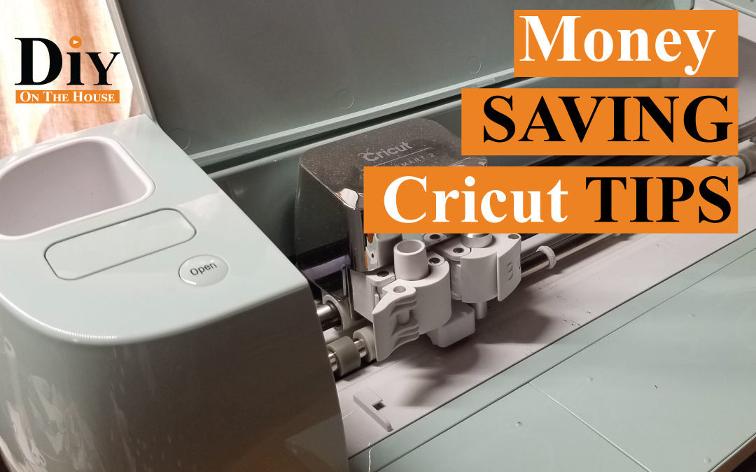 Cricut Money Saving Tips and Tricks