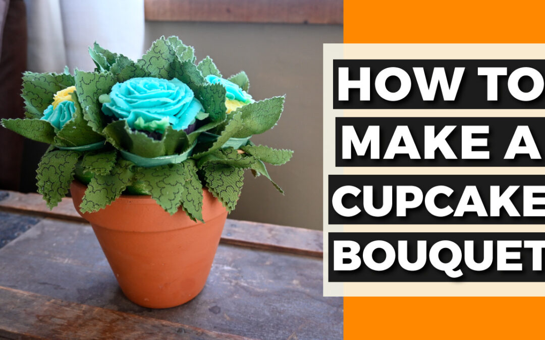 Make a Cupcake Bouquet in a Flower Pot